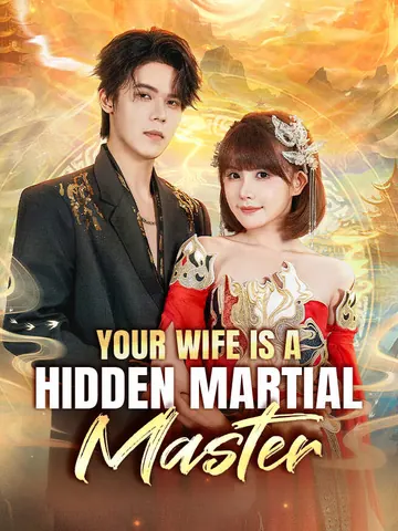 Your Wife Is a Hidden Martial Master
