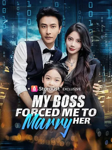 My Boss Forced Me to Marry Her