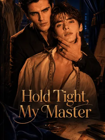 Hold Me Fast, My Master